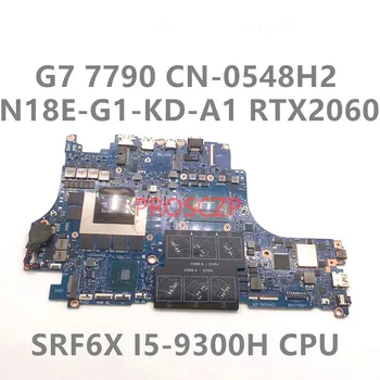 CN-0548H2 0548H2 548H2 Высокое Качество Для DELL G7 7790 Материнская плата ноутбука SRF6X I5-9300H Процессор С RTX2060 100% Полностью работает Хорошо